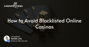 Avoid Blacklisted Online Casinos